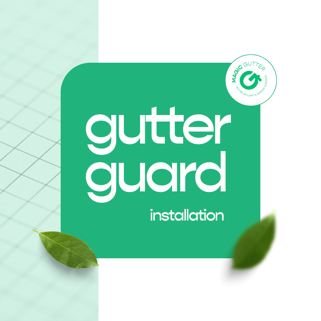 Modern promotional graphic for gutter guard installation featuring green leaf graphics and the Magic Gutter logo, representing professional gutter guard systems that help prevent leaves and debris from blocking gutters.